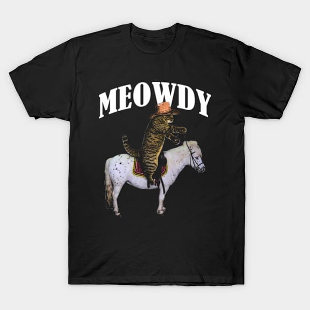 Funny Cat shirts, Meowdy Meme Shirt, Funny Cat Shirts, Funny Cat Puns, Meowdy Cat Cowboy T-shirt, Cat And Pony Shirts, Howdy Cat Lover Gift T-Shirt by Y2KERA